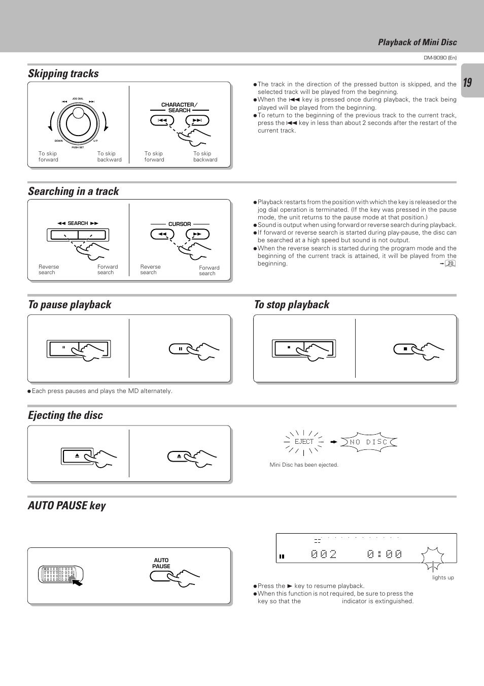 Searching in a track skipping tracks, Auto pause key, Playback of mini disc | Kenwood DM-9090 User Manual | Page 19 / 56