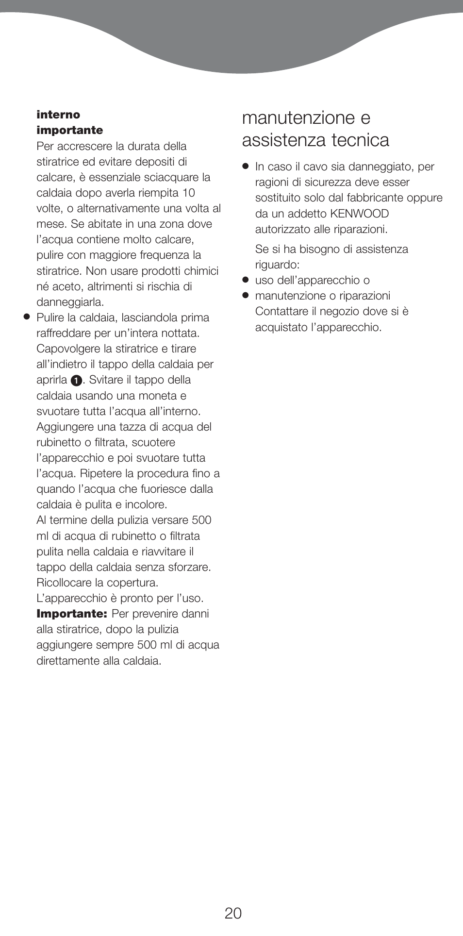 Manutenzione e assistenza tecnica | Kenwood IC550 series User Manual | Page 23 / 28