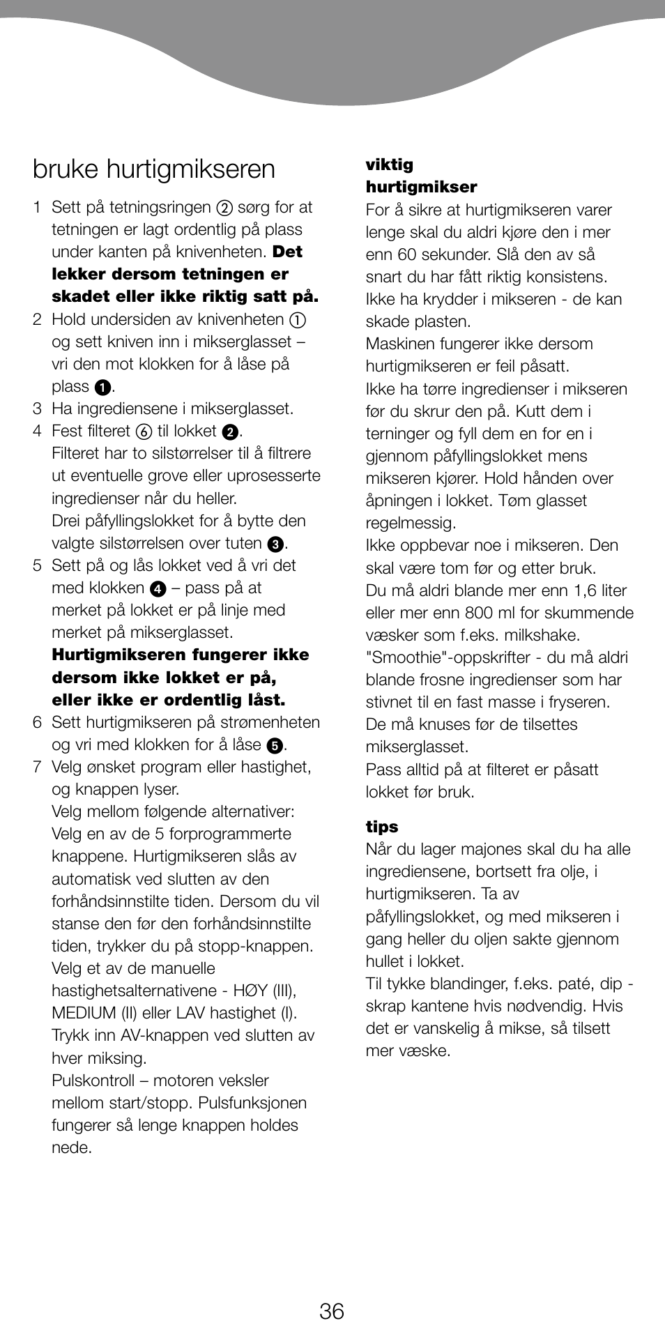 Bruke hurtigmikseren | Kenwood BL650 User Manual | Page 36 / 67