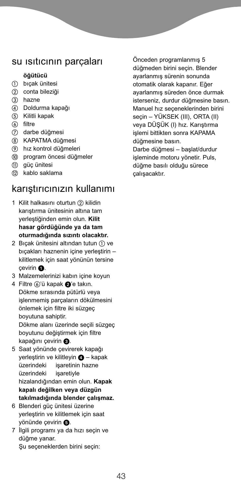 Su ısıtıcının parçaları, Karıştırıcınızın kullanımı | Kenwood BL650 User Manual | Page 43 / 67