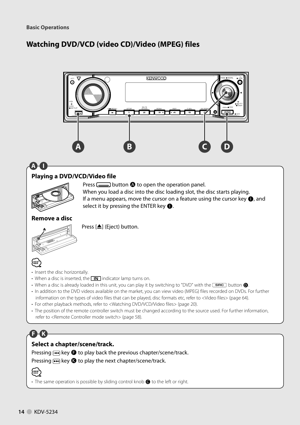 Ad c b, Watching dvd/vcd (video cd)/video (mpeg) files, Playing a dvd/vcd/video file | Remove a disc, Aselect a chapter/scene/track, Fk i, Basic operations, Press [ 0] (eject) button | Kenwood KDV-5234 User Manual | Page 14 / 84