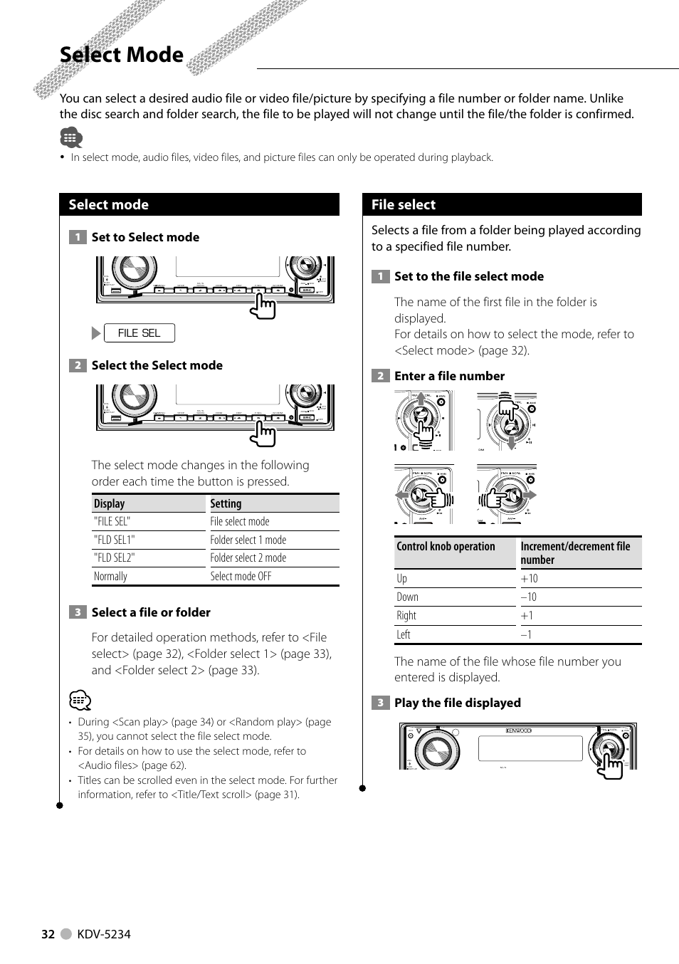 Select mode, File select, Set to select mode | Select the select mode, Play the file displayed, File sel | Kenwood KDV-5234 User Manual | Page 32 / 84