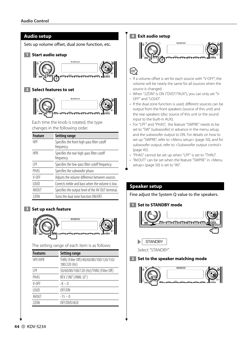 Speaker setup, Audio setup, Exit audio setup | Fine adjust the system q value to the speakers, Set to standby mode, Select "standby, Set to the speaker matching mode, Sets up volume offset, dual zone function, etc, Start audio setup, Select features to set | Kenwood KDV-5234 User Manual | Page 44 / 84