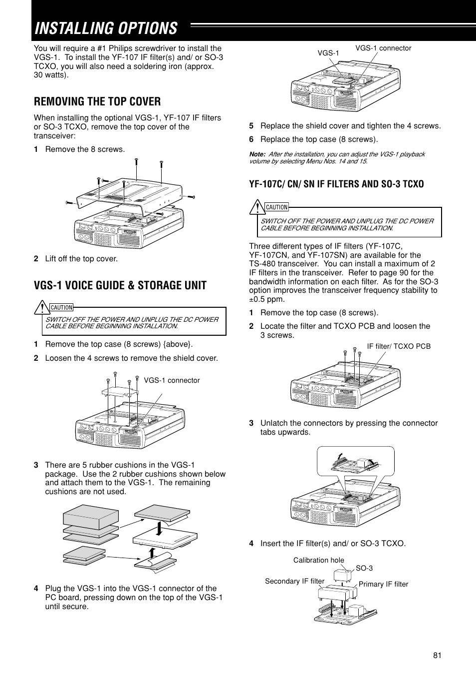 Installing options, Removing the top cover, Vgs-1 voice guide & storage unit | Yf-107c/ cn/ sn if filters and so-3 tcxo, 2 lift off the top cover, 4 insert the if filter(s) and/ or so-3 tcxo, Ext.sp data remote com mic panel, Vgs-1 connector | Kenwood TS-480SAT User Manual | Page 89 / 104