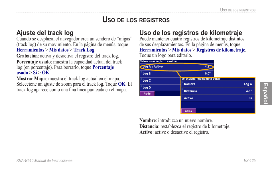 Uso de los registros, Ajuste del track log, Uso de los registros de kilometraje | Kenwood KNA-G510 User Manual | Page 131 / 160
