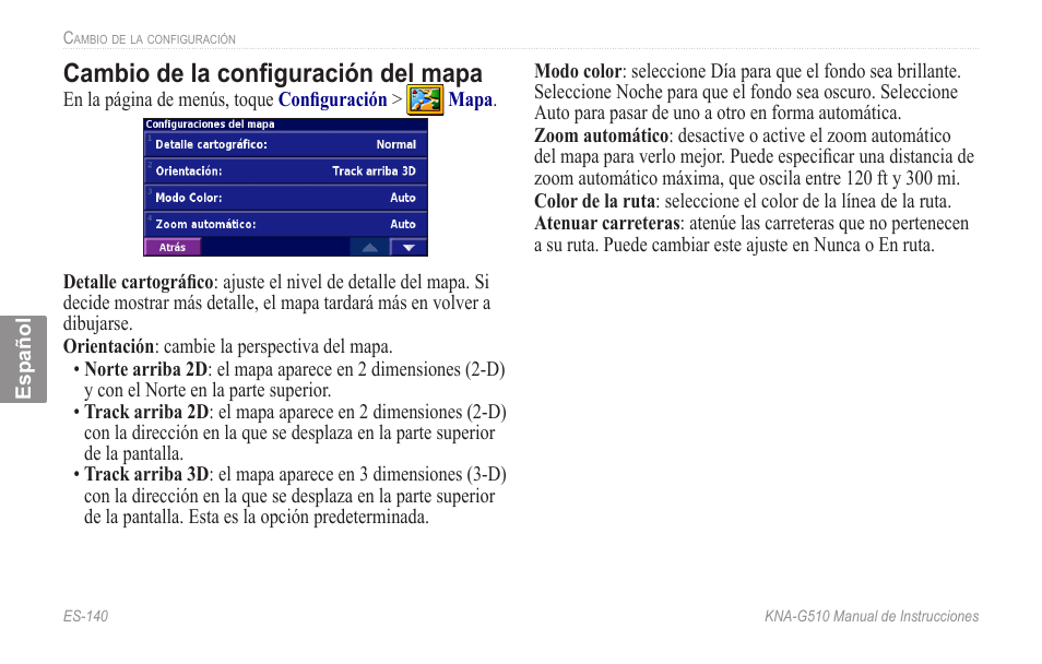 Cambio de la configuración del mapa.140, Cambio de la configuración del mapa | Kenwood KNA-G510 User Manual | Page 146 / 160