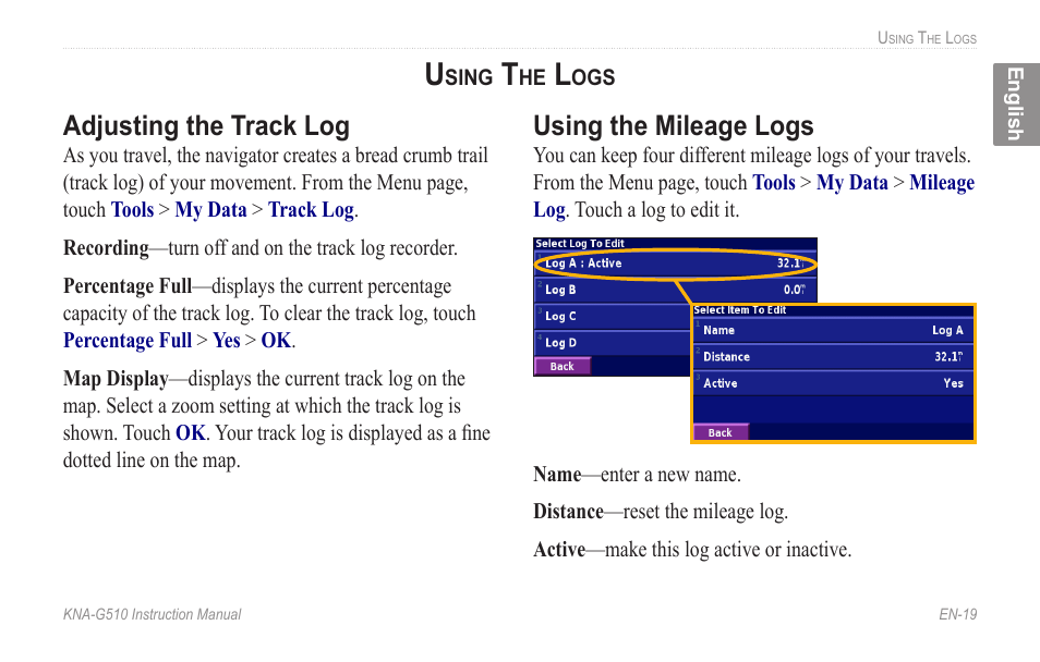 Using the logs, Adjusting the track log, Using the mileage logs | Adjusting.the.track.log using.the.mileage.logs | Kenwood KNA-G510 User Manual | Page 25 / 160