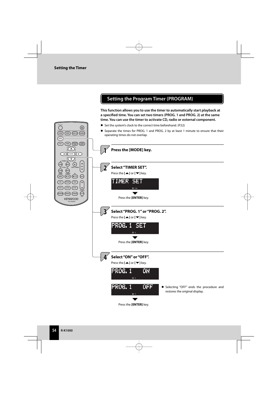 Setting the program timer (program), Setting the timer, Select “timer set | Select “prog. 1” or “prog. 2, Select “on” or “off, Press the [mode] key | Kenwood AMPLIFIER/TUNER R-K1000 User Manual | Page 54 / 68