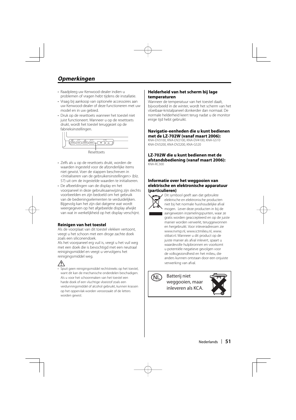 Opmerkingen, Batterij niet weggooien, maar inleveren als kca, Reinigen van het toestel | Helderheid van het scherm bij lage temperaturen | Kenwood LZ-702W User Manual | Page 51 / 132