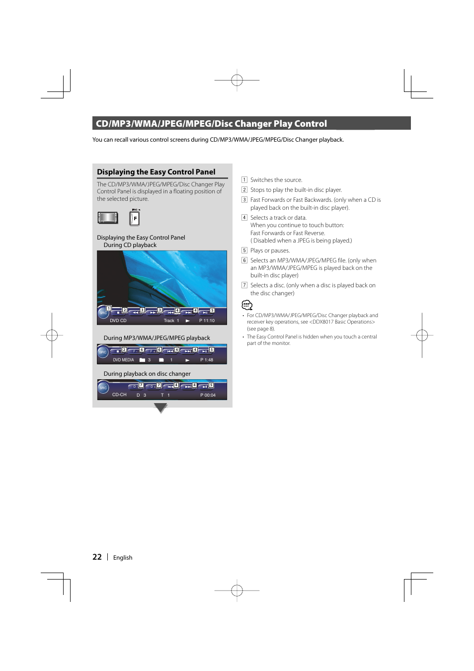 Cd/mp3/wma/jpeg/mpeg/disc changer play control, Displaying the easy control panel | Kenwood DDX8017 User Manual | Page 22 / 108