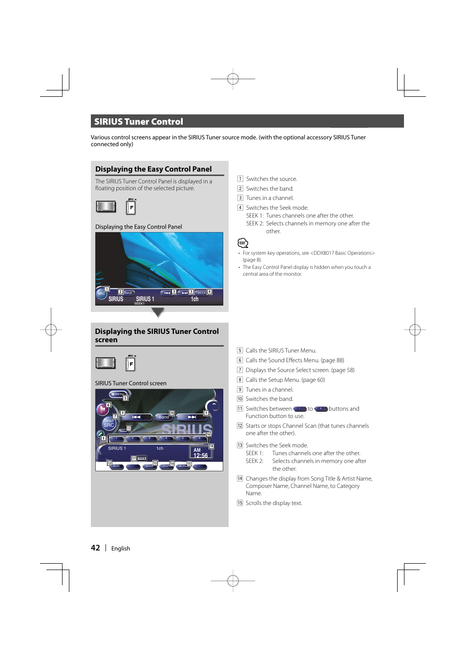 Sirius, Sirius tuner control, Displaying the easy control panel | Displaying the sirius tuner control screen | Kenwood DDX8017 User Manual | Page 42 / 108