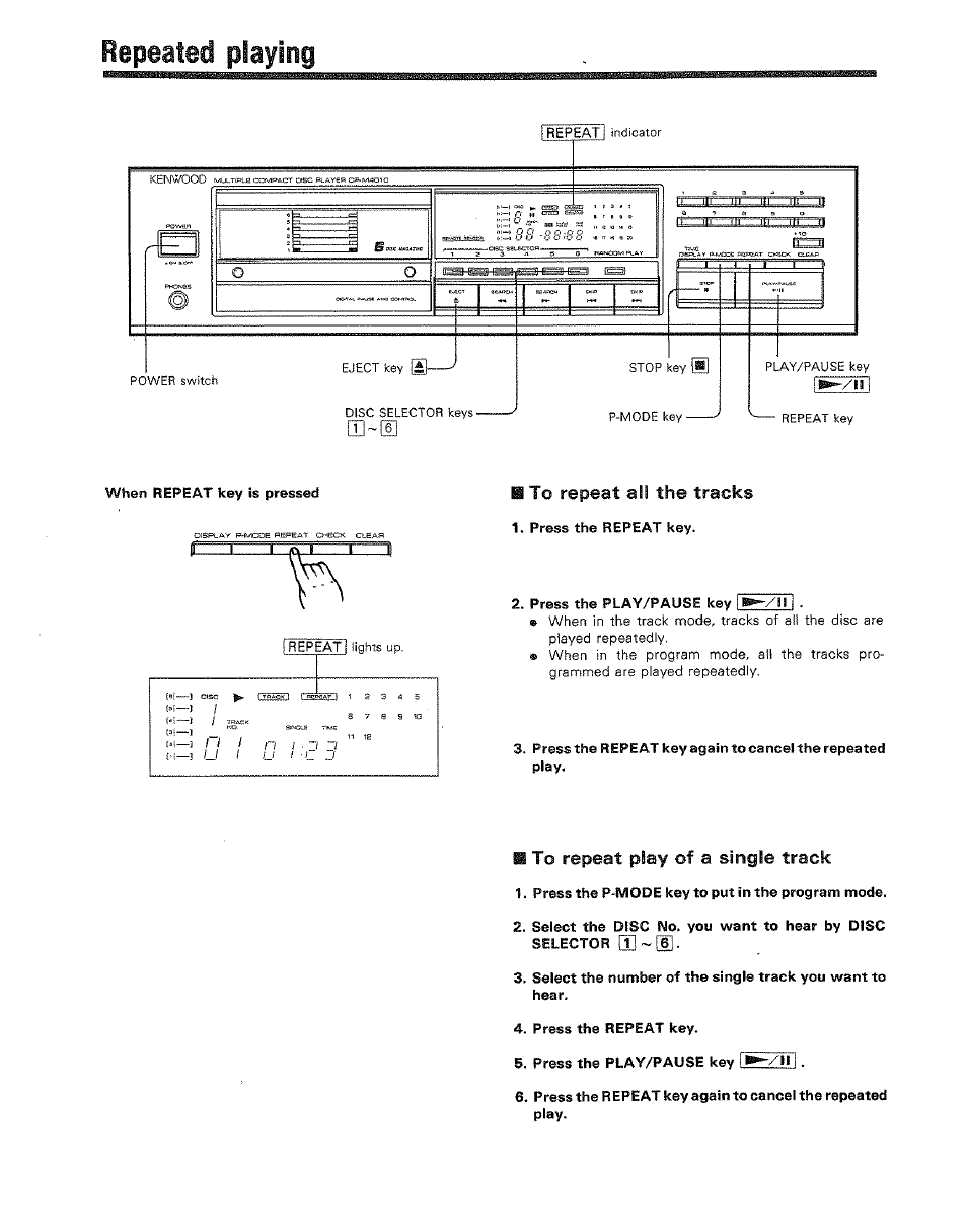 Repeated playing, Mio repeat a is the tracks, M to repeat play of a single track | Repeat a is the tracks | Kenwood DP-M4010 User Manual | Page 16 / 20