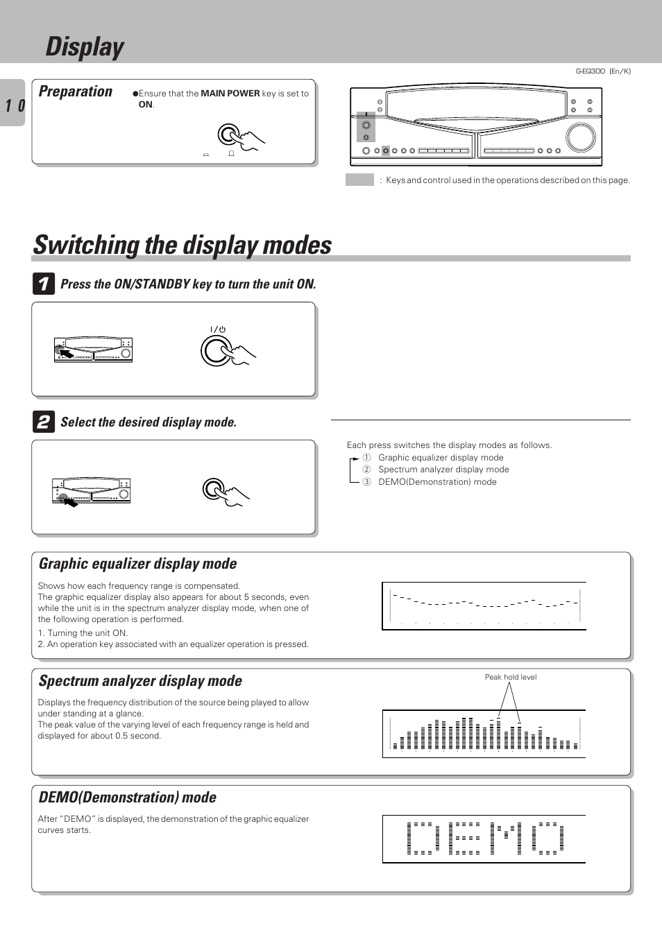 Display, Switching the display modes, Graphic equalizer display mode | Demo(demonstration) mode, Spectrum analyzer display mode, Preparation, Select the desired display mode, Press the on/standby key to turn the unit on | Kenwood G-EQ300 User Manual | Page 10 / 28