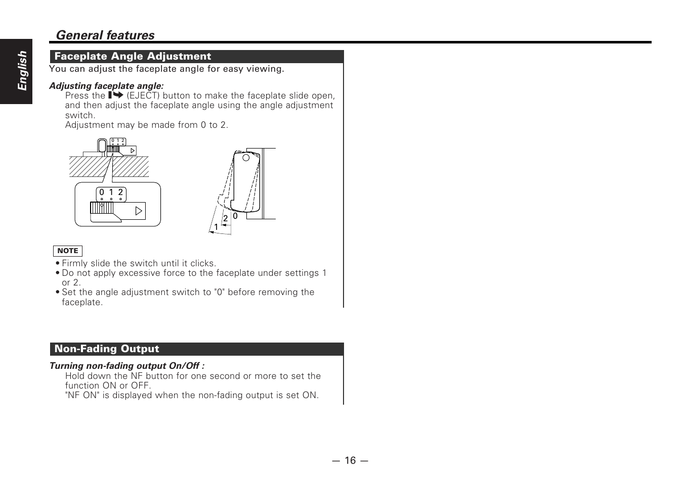 Faceplate angle adjustment, Non-fading output, General features | English | Kenwood CD-RECEIVER KDC-PS9080R User Manual | Page 16 / 52