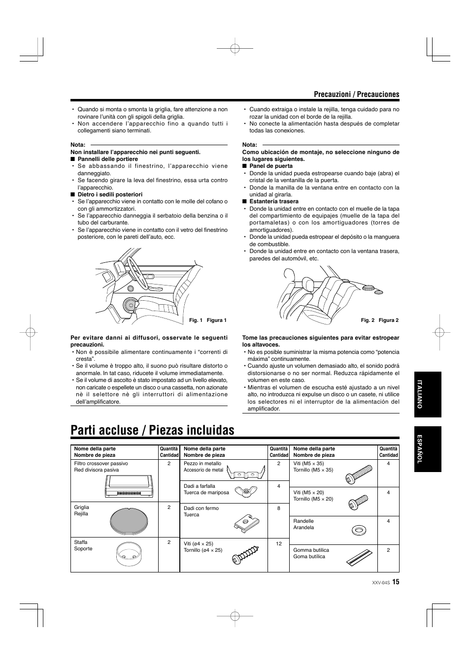 Parti accluse / piezas incluidas, Precauzioni / precauciones | Kenwood XXV-04S User Manual | Page 15 / 24