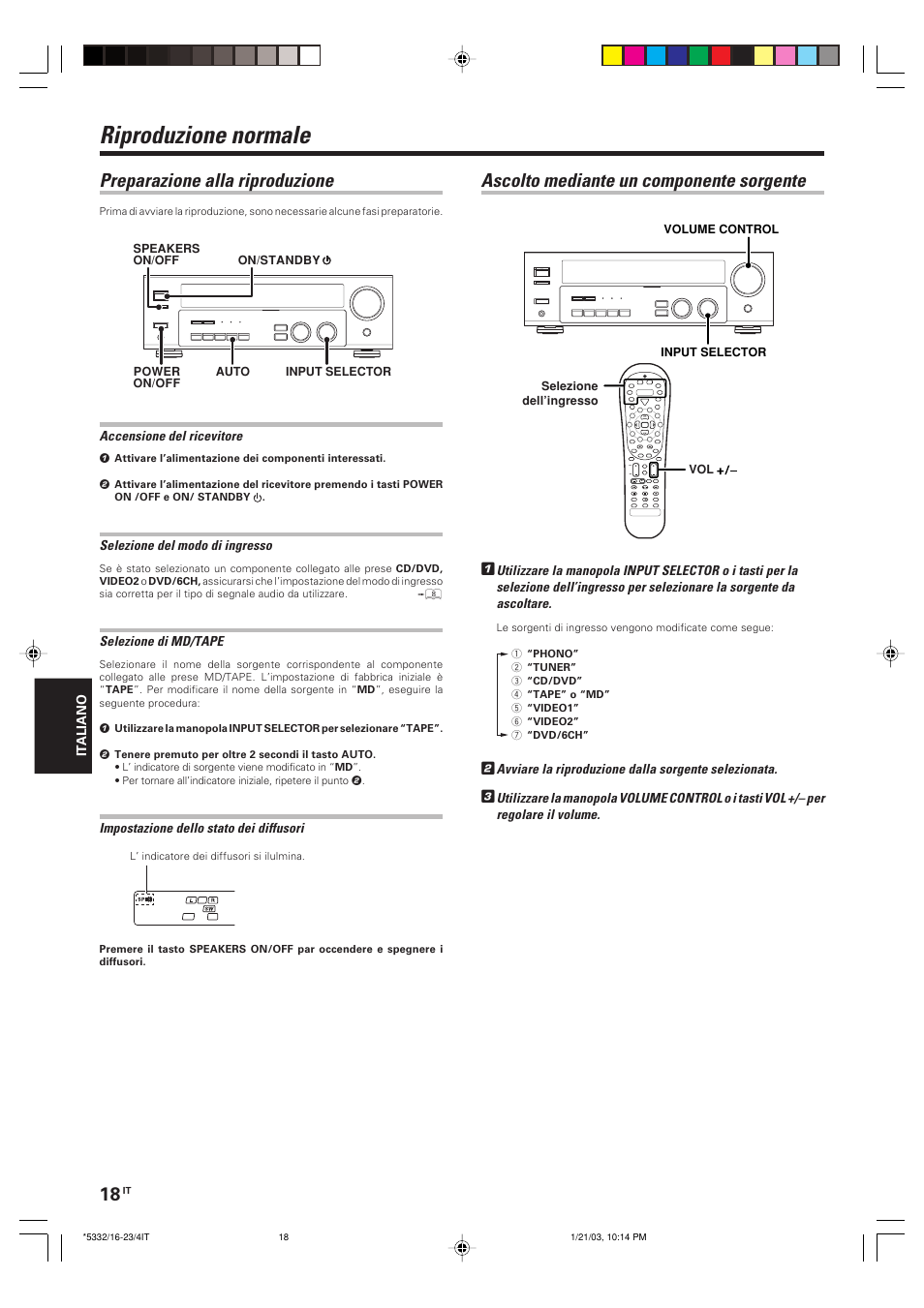 Operazioni, Riproduzione normale, Preparazione alla riproduzione | Ascolto mediante un componente sorgente | Kenwood KRF-V6070D User Manual | Page 138 / 200