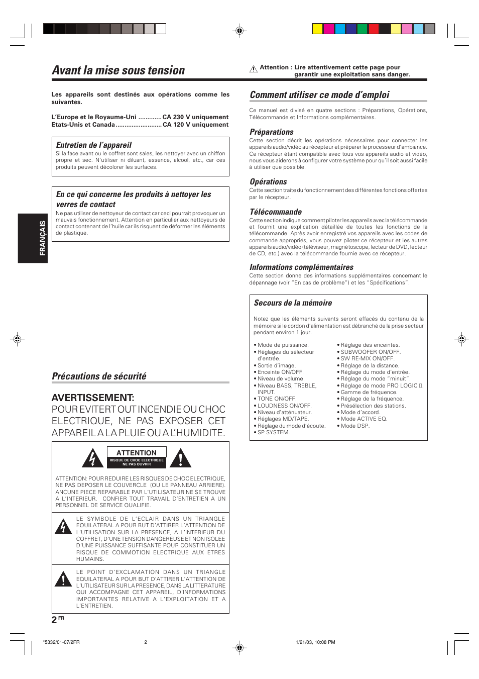 Preparations, Avant la mise sous tension, Precautions de securite | Comment utiliser ce mode d’emploi, Préparations, Opérations, Télécommande, Informations complémentaires, Entretien de l’appareil, Secours de la mémoire | Kenwood KRF-V6070D User Manual | Page 42 / 200