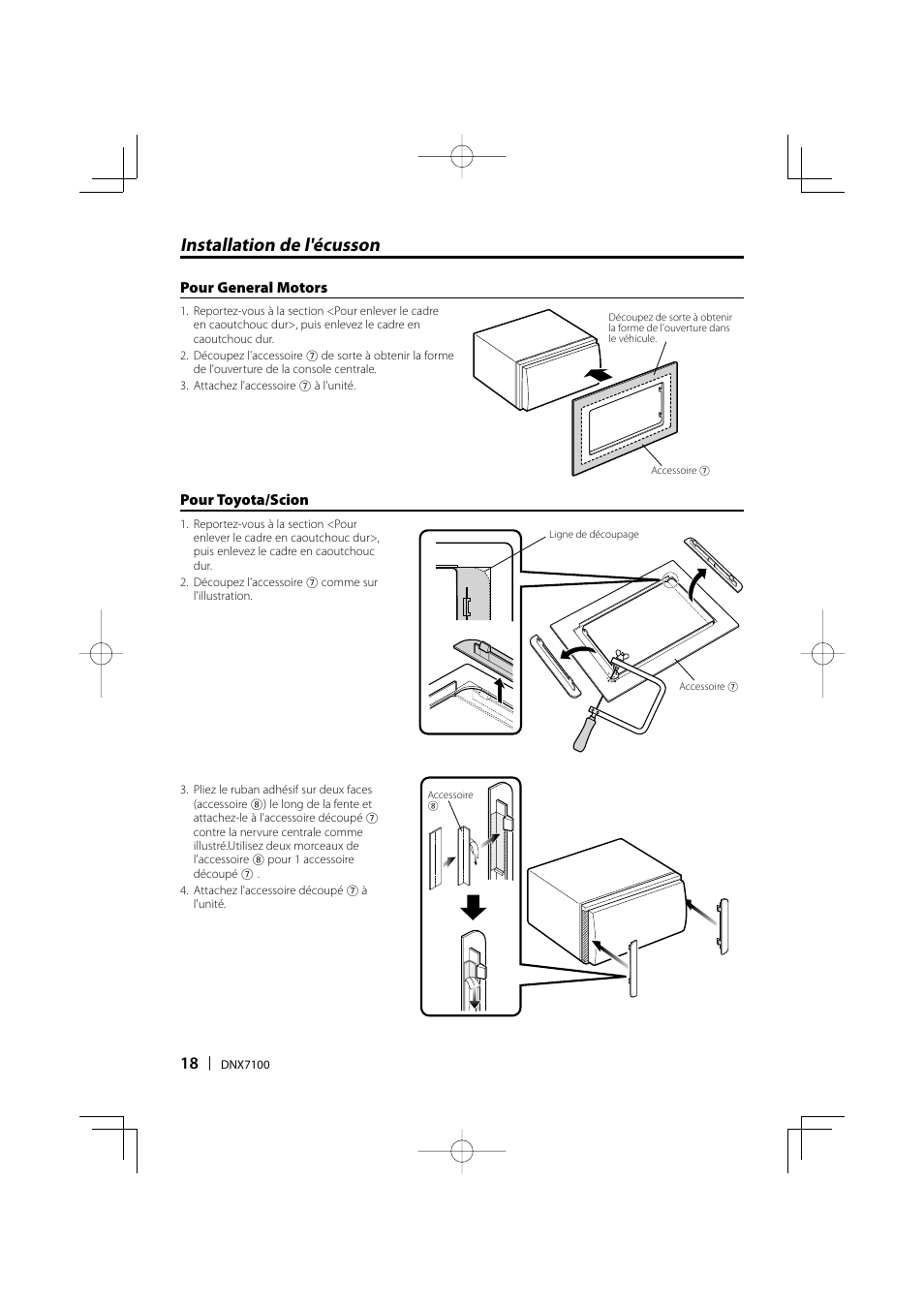 Installation de l'écusson | Kenwood DNX7100 User Manual | Page 18 / 32