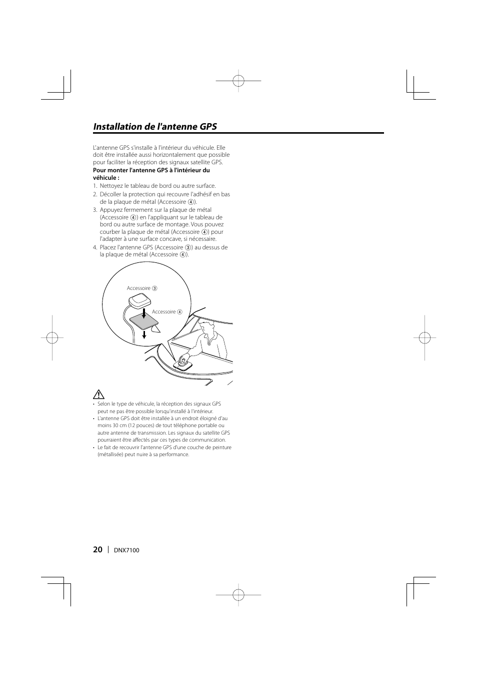 Installation de l'antenne gps | Kenwood DNX7100 User Manual | Page 20 / 32