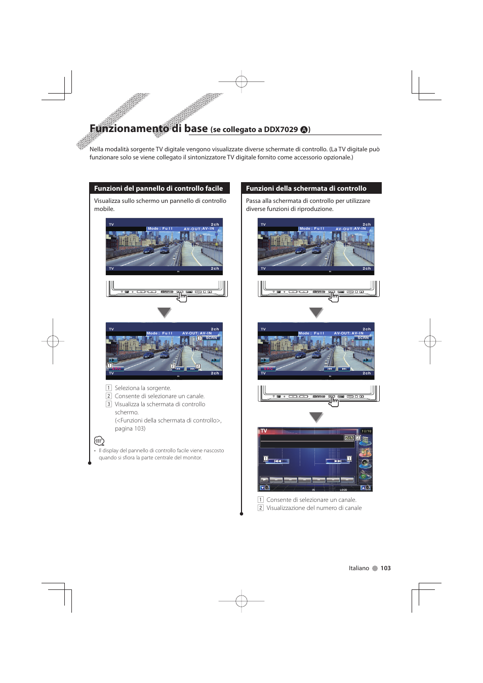 Funzionamento di base, Se collegato a ddx7029 å ), Funzioni del pannello di controllo facile | Funzioni della schermata di controllo, Italiano 103 | Kenwood KTC-D500E User Manual | Page 103 / 172