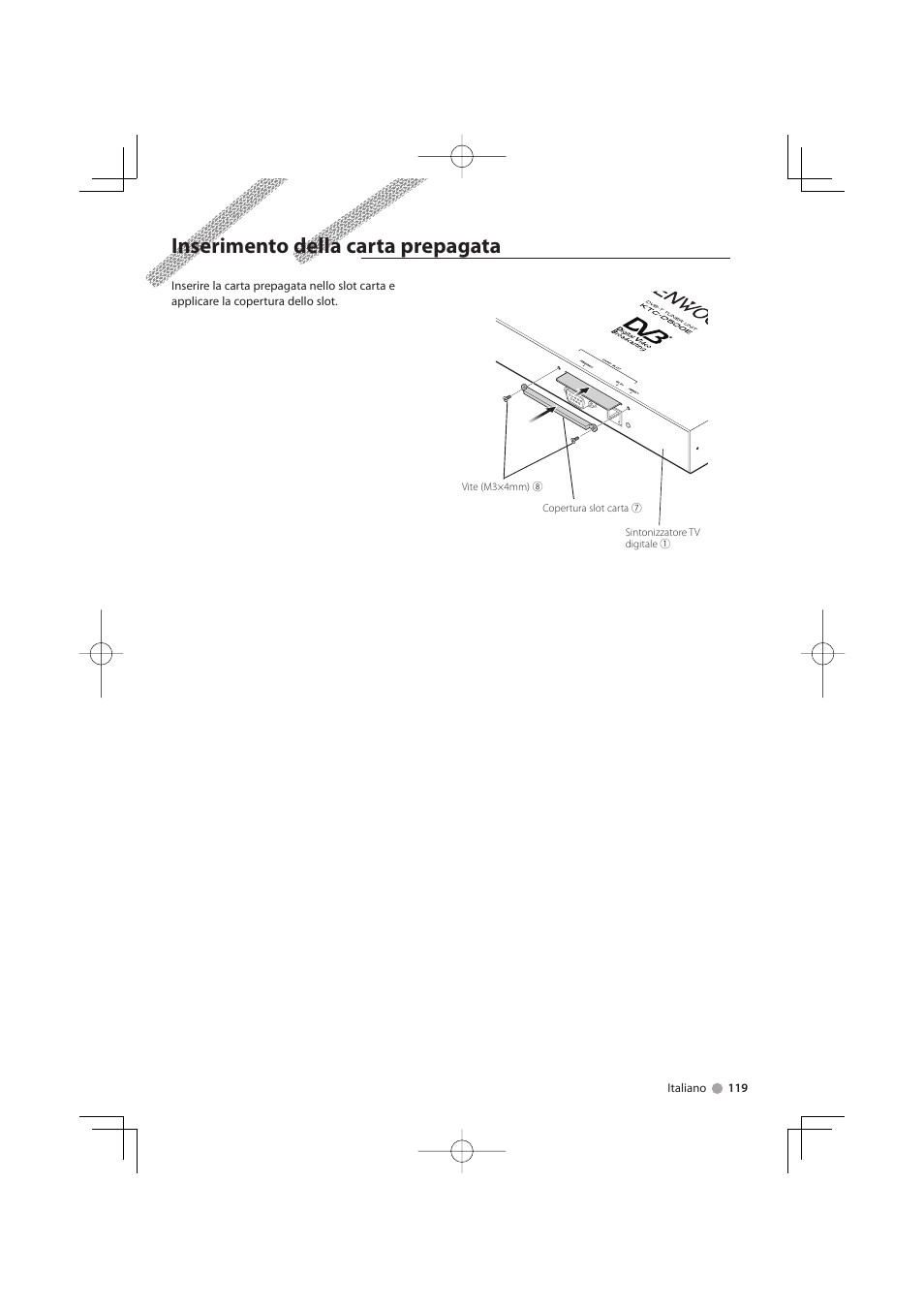 Inserimento della carta prepagata | Kenwood KTC-D500E User Manual | Page 119 / 172