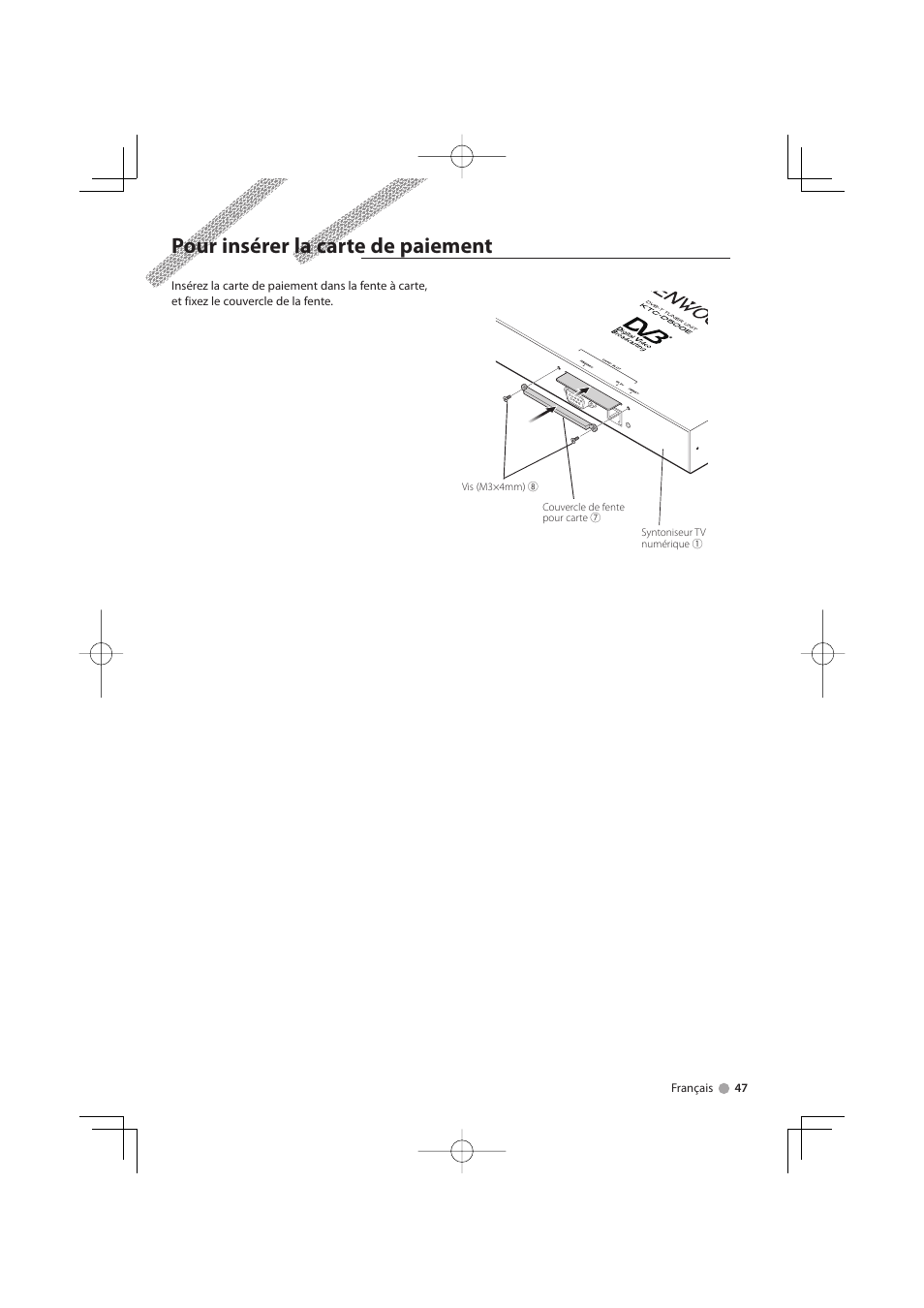 Pour insérer la carte de paiement | Kenwood KTC-D500E User Manual | Page 47 / 172