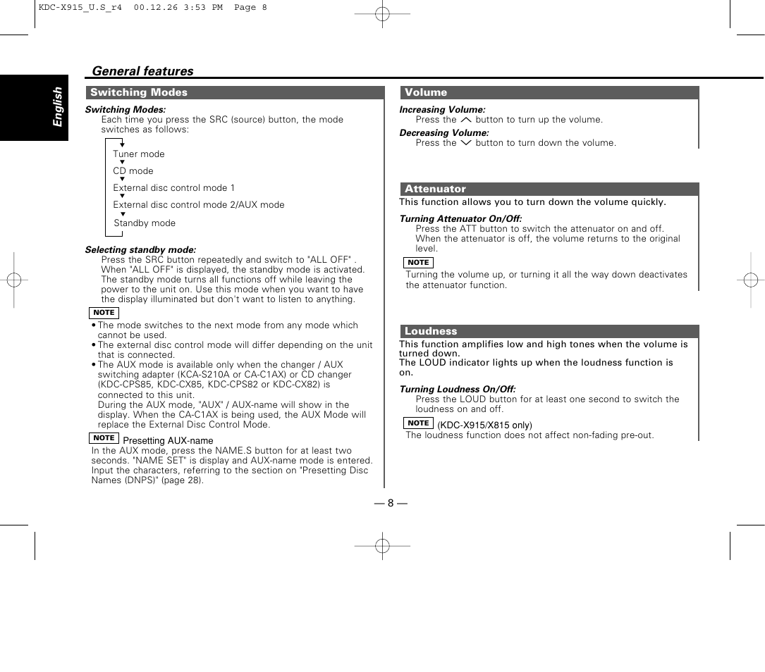Switching modes, Volume, Attenuator | Loudness, General features | Kenwood eXcelon KDC-X915 User Manual | Page 8 / 52