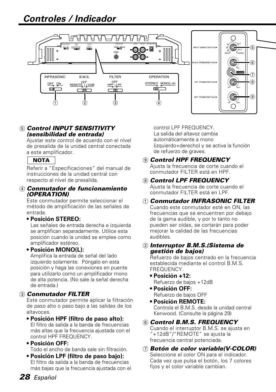Controles / indicador, Español, 4 conmutador de funcionamiento (operation) | Posición stereo, Posición mono(l), 3 conmutador filter, Posición hpf (filtro de paso alto), Posición off, Posición lpf (filtro de paso bajo), 9 control hpf frequency | Kenwood PS520 User Manual | Page 28 / 38
