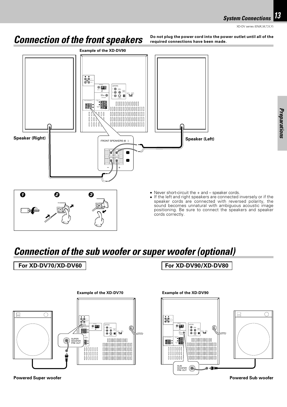 Connection of the front speakers, Preparations, System connections | Speaker (left) speaker (right), Powered super woofer powered sub woofer, Example of the xd-dv90, Example of the xd-dv70 example of the xd-dv90, Xd-dv series (en/k,m,t,x,y) | Kenwood XD-A850DV User Manual | Page 13 / 72