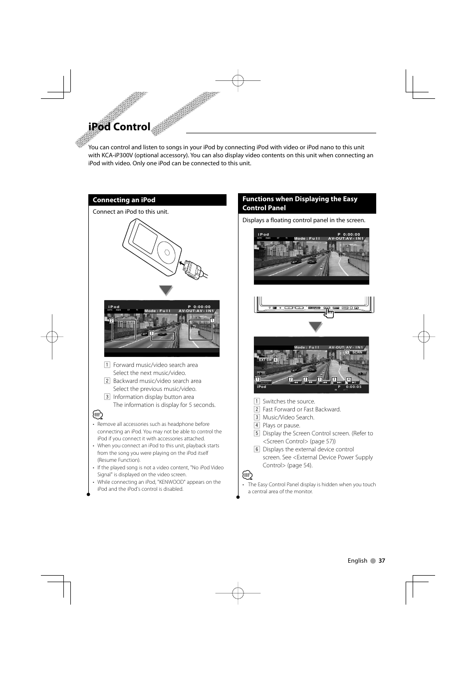 Ipod control, Connecting an ipod, Functions when displaying the easy control panel | English 37, Connect an ipod to this unit, Displays a floating control panel in the screen | Kenwood DDX8029 User Manual | Page 37 / 104