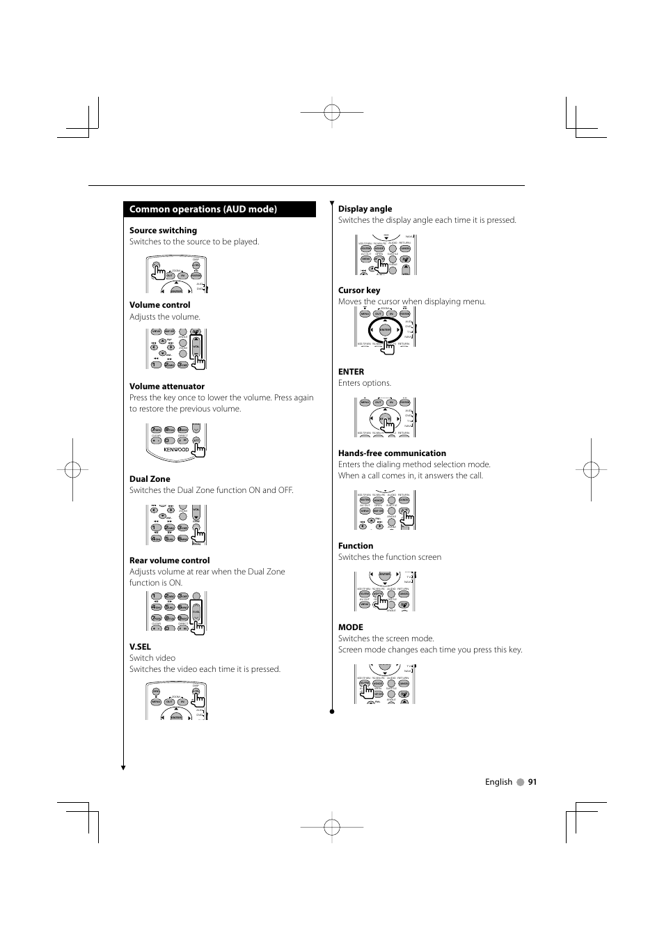 Common operations (aud mode), English 91, Volume control adjusts the volume | Cursor key moves the cursor when displaying menu, Enter enters options, Function switches the function screen | Kenwood DDX8029 User Manual | Page 91 / 104