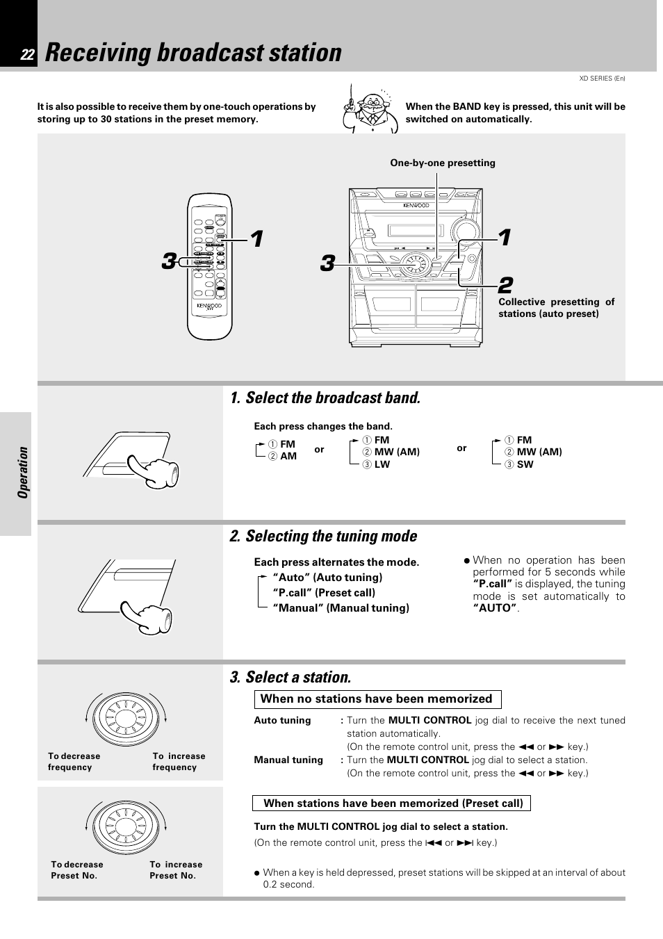 Receiving broadcast station, Select the broadcast band, Select a station. 2. selecting the tuning mode | Operation | Kenwood DPX-302 User Manual | Page 22 / 44