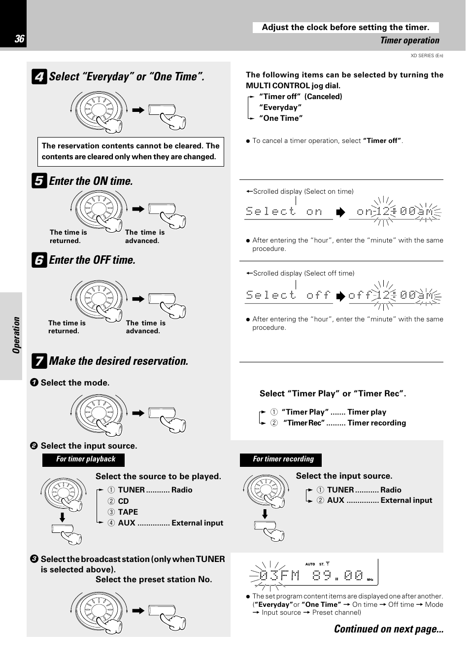 Select “everyday” or “one time, Enter the on time, Enter the off time | Make the desired reservation, Continued on next page | Kenwood DPX-302 User Manual | Page 36 / 44