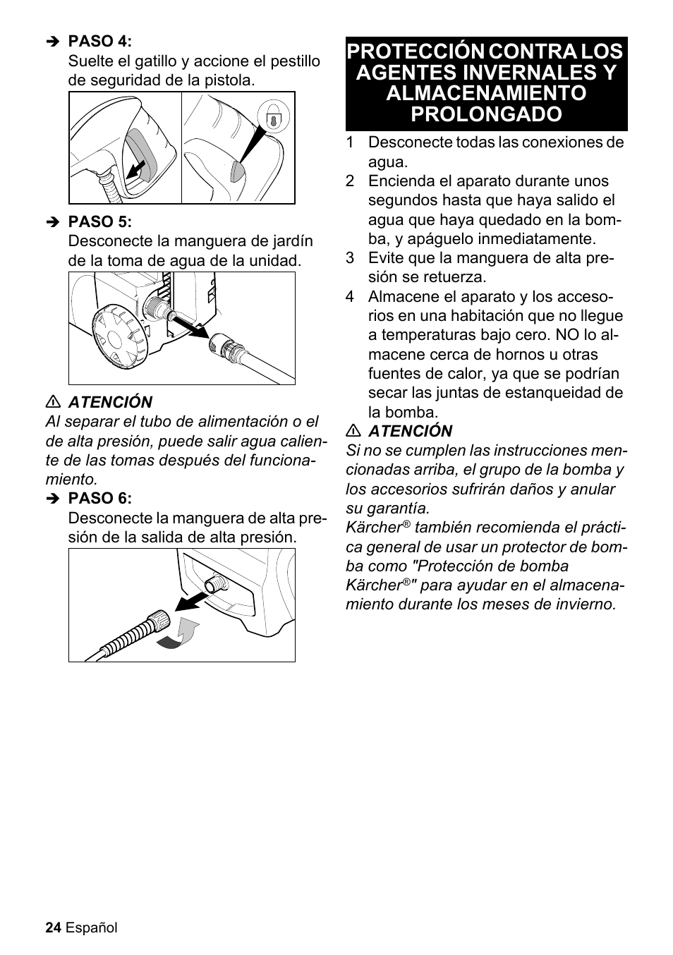 Paso 4, Paso 5, N atención | Paso 6, 1 desconecte todas las conexiones de agua | Karcher K 2.27 User Manual | Page 24 / 48