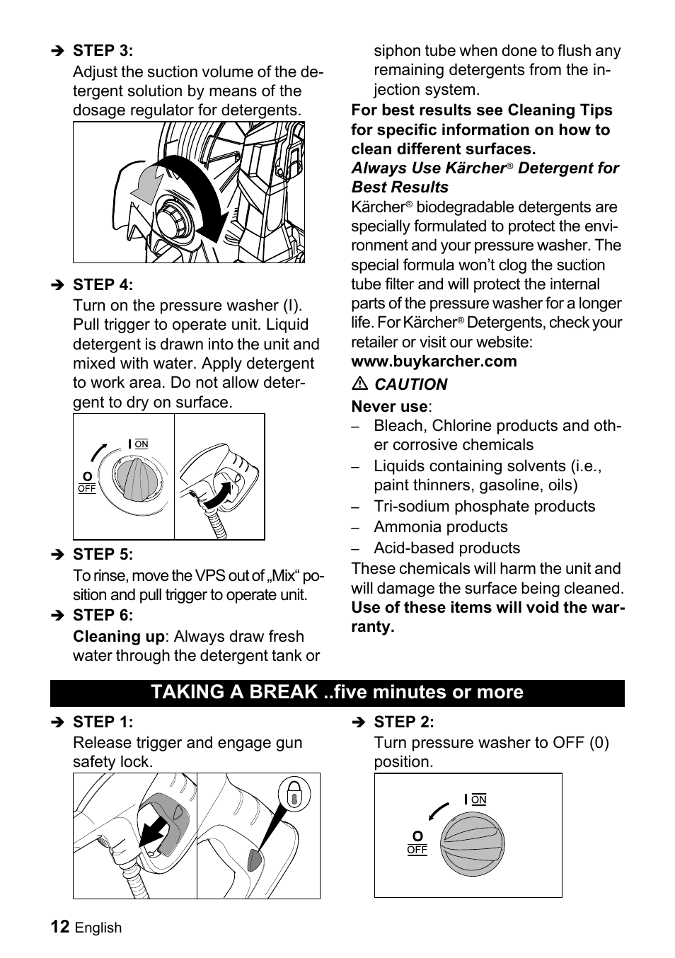 Taking a break ..five minutes or, More, Taking a break ..five minutes or more | Karcher K 5.540 User Manual | Page 12 / 64