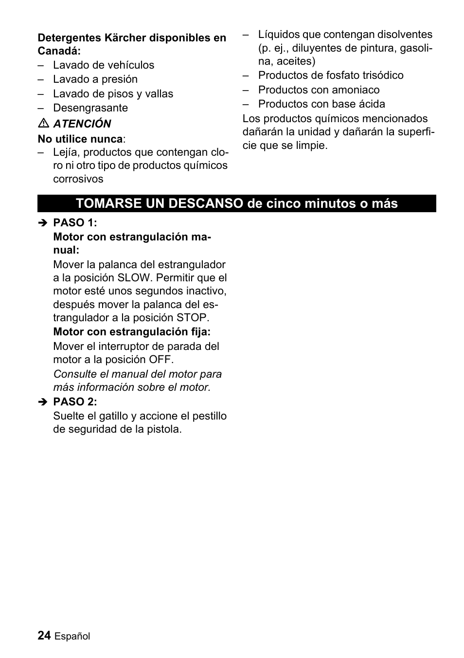 Tomarse un descanso de cinco minutos o mбs | Karcher G 2650 OH User Manual | Page 24 / 47