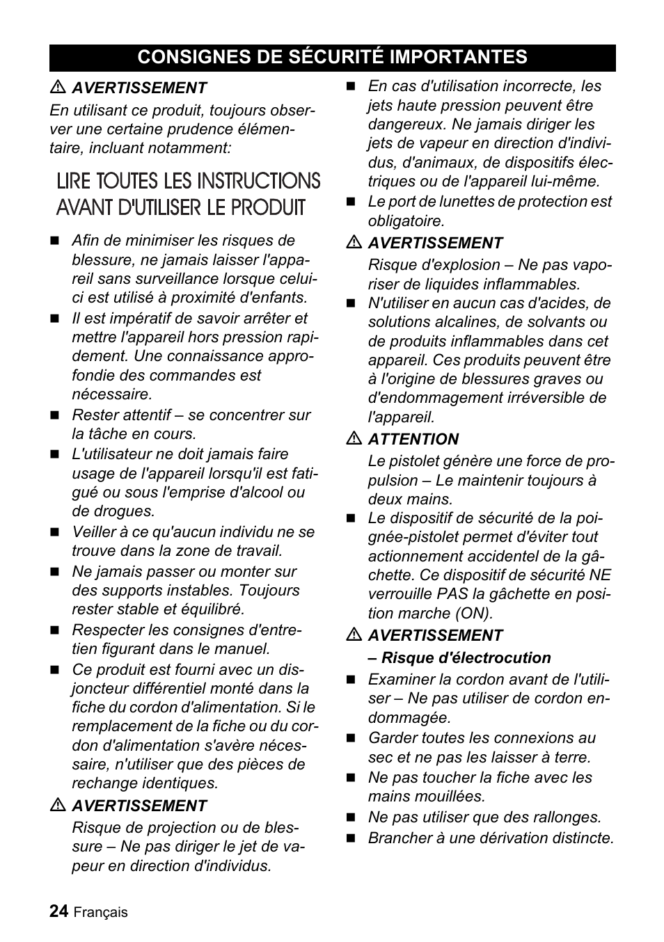 Consignes de sécurité importantes, M avertissement, Le port de lunettes de protection est obligatoire | M attention, M avertissement – risque d'électrocution, Ne pas toucher la fiche avec les mains mouillées, Ne pas utiliser que des rallonges, Brancher à une dérivation distincte | Karcher K 3.740 User Manual | Page 24 / 64