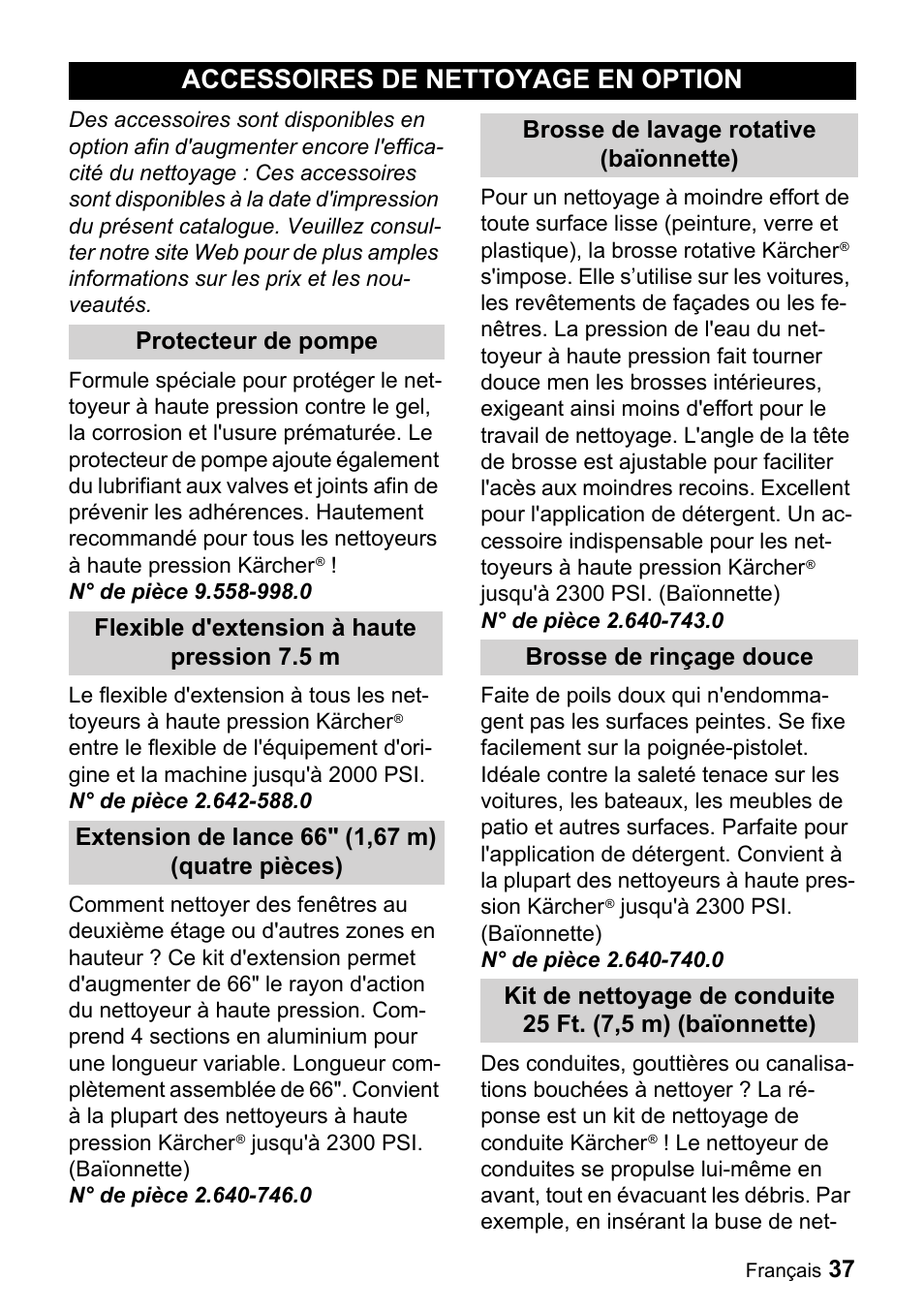Accessoires de nettoyage en option, Protecteur de pompe, N° de pièce 9.558-998.0 | Flexible d'extension à haute pression 7.5 m, N° de pièce 2.642-588.0, Extension de lance 66