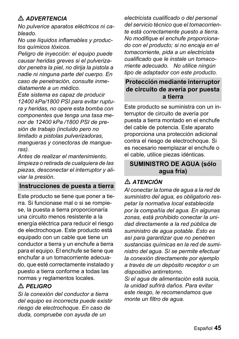 M advertencia, No pulverice aparatos eléctricos ni cableado, Instrucciones de puesta a tierra | M peligro, Suministro de agua (sólo agua fría), M atención | Karcher K 3.740 User Manual | Page 45 / 64