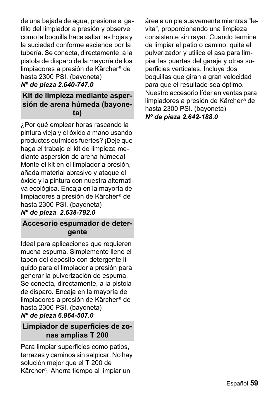 Nº de pieza 2.640-747.0, Nº de pieza 2.638-792.0, Accesorio espumador de detergente | Nº de pieza 6.964-507.0, Limpiador de superficies de zonas amplias t 200, Nº de pieza 2.642-188.0 | Karcher K 3.740 User Manual | Page 59 / 64