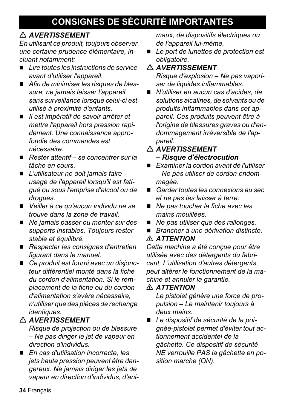 Consignes de sécurité importantes, M avertissement, Le port de lunettes de protection est obligatoire | M avertissement – risque d'électrocution, Ne pas toucher la fiche avec les mains mouillées, Ne pas utiliser que des rallonges, Brancher à une dérivation distincte, N attention | Karcher K 2.425 User Manual | Page 34 / 48