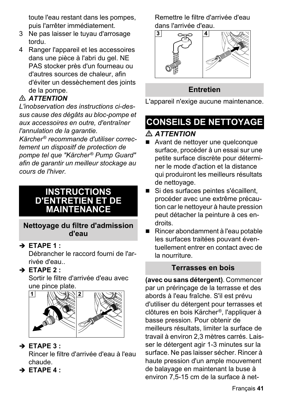 3 ne pas laisser le tuyau d'arrosage tordu, N attention, Instructions d'entretien et de maintenance | Nettoyage du filtre d'admission d'eau, Etape 1, Débrancher le raccord fourni de l'arrivée d'eau, Etape 2, Etape 3, Rincer le filtre d'arrivée d'eau à l'eau chaude, Etape 4 | Karcher K 2.425 User Manual | Page 41 / 48