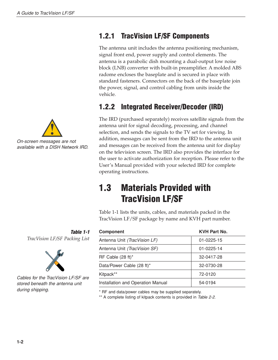 1 - tracvision lf/sf components, 2 - integrated receiver/decoder (ird), 3 - materials provided with tracvision lf/sf | 3 materials provided with tracvision lf/sf, 1 tracvision lf/sf components, 2 integrated receiver/decoder (ird) | KVH Industries LF User Manual | Page 10 / 69