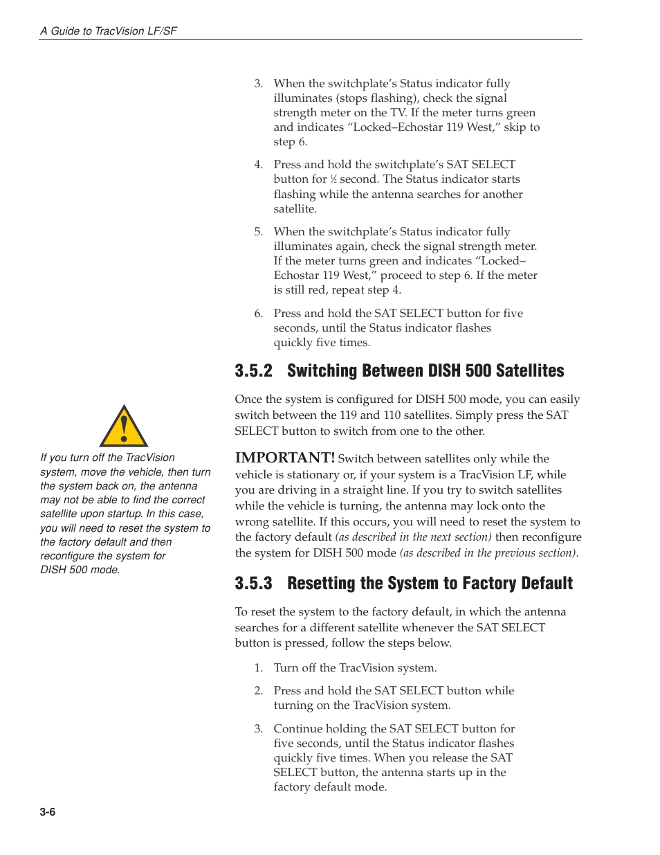 2 - switching between dish 500 satellites, 3 - resetting the system to factory default, 2 switching between dish 500 satellites | 3 resetting the system to factory default, Important | KVH Industries LF User Manual | Page 30 / 69