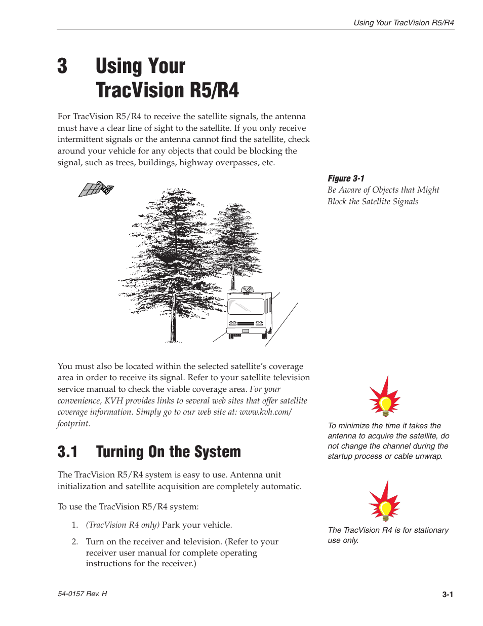 3 - using your tracvision r5/r4, 1 - turning on the system, 3using your tracvision r5/r4 | 1 turning on the system | KVH Industries TracVision R4 User Manual | Page 39 / 65