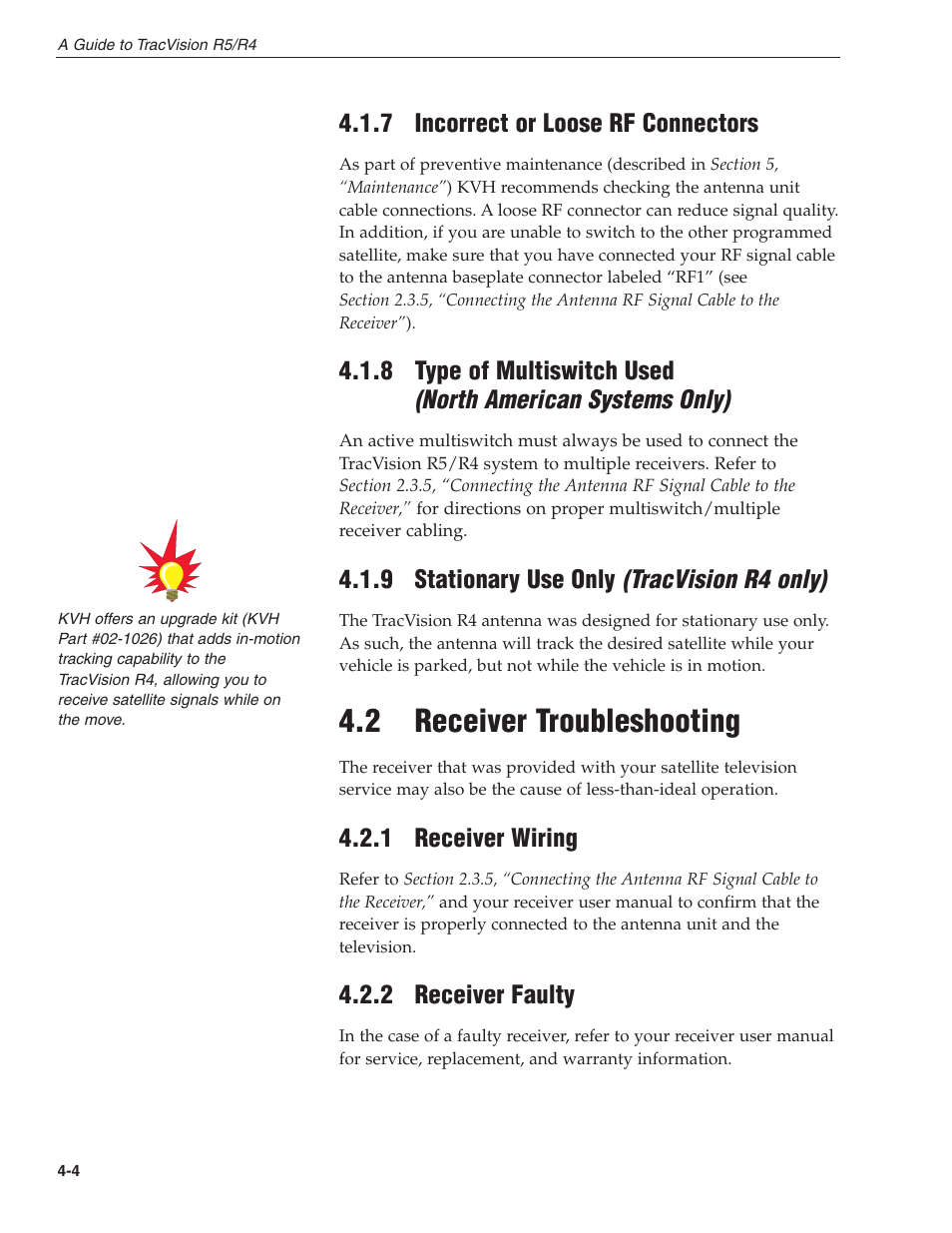 7 - incorrect or loose rf connectors, 9 - stationary use only (tracvision r4 only), 2 - receiver troubleshooting | 1 - receiver wiring, 2 - receiver faulty, 2 receiver troubleshooting | KVH Industries TracVision R4 User Manual | Page 51 / 65