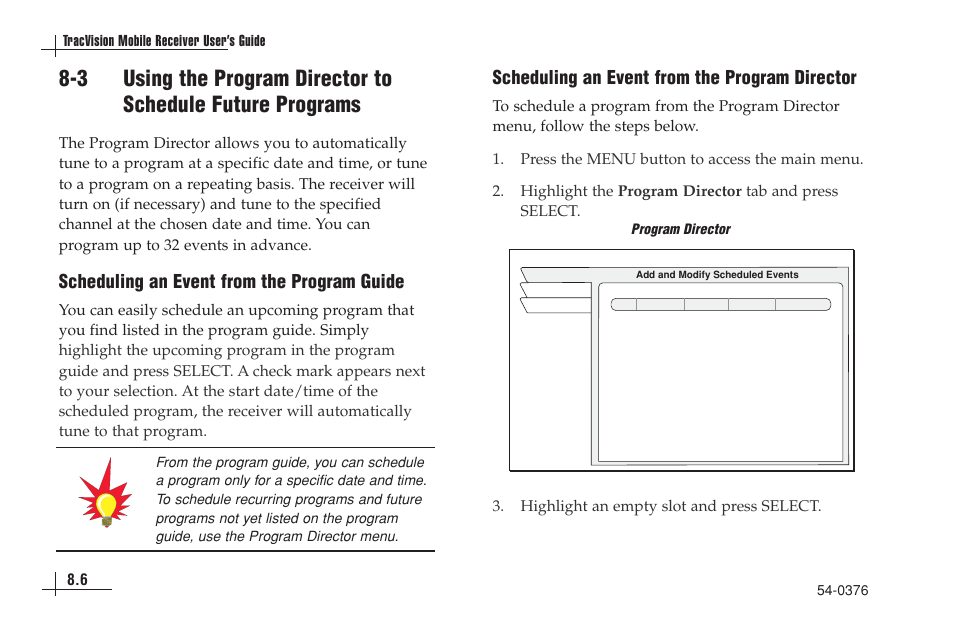 Scheduling an event from the program guide, Scheduling an event from the program director | KVH Industries antenna system User Manual | Page 67 / 127