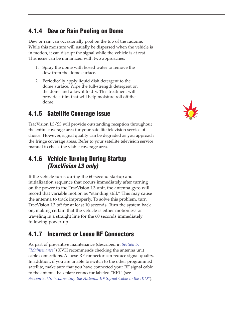 4 - dew or rain pooling on dome, 5 - satellite coverage issue, 7 - incorrect or loose rf connectors | 4 dew or rain pooling on dome, 5 satellite coverage issue, 7 incorrect or loose rf connectors | KVH Industries TracVision S3 User Manual | Page 48 / 77