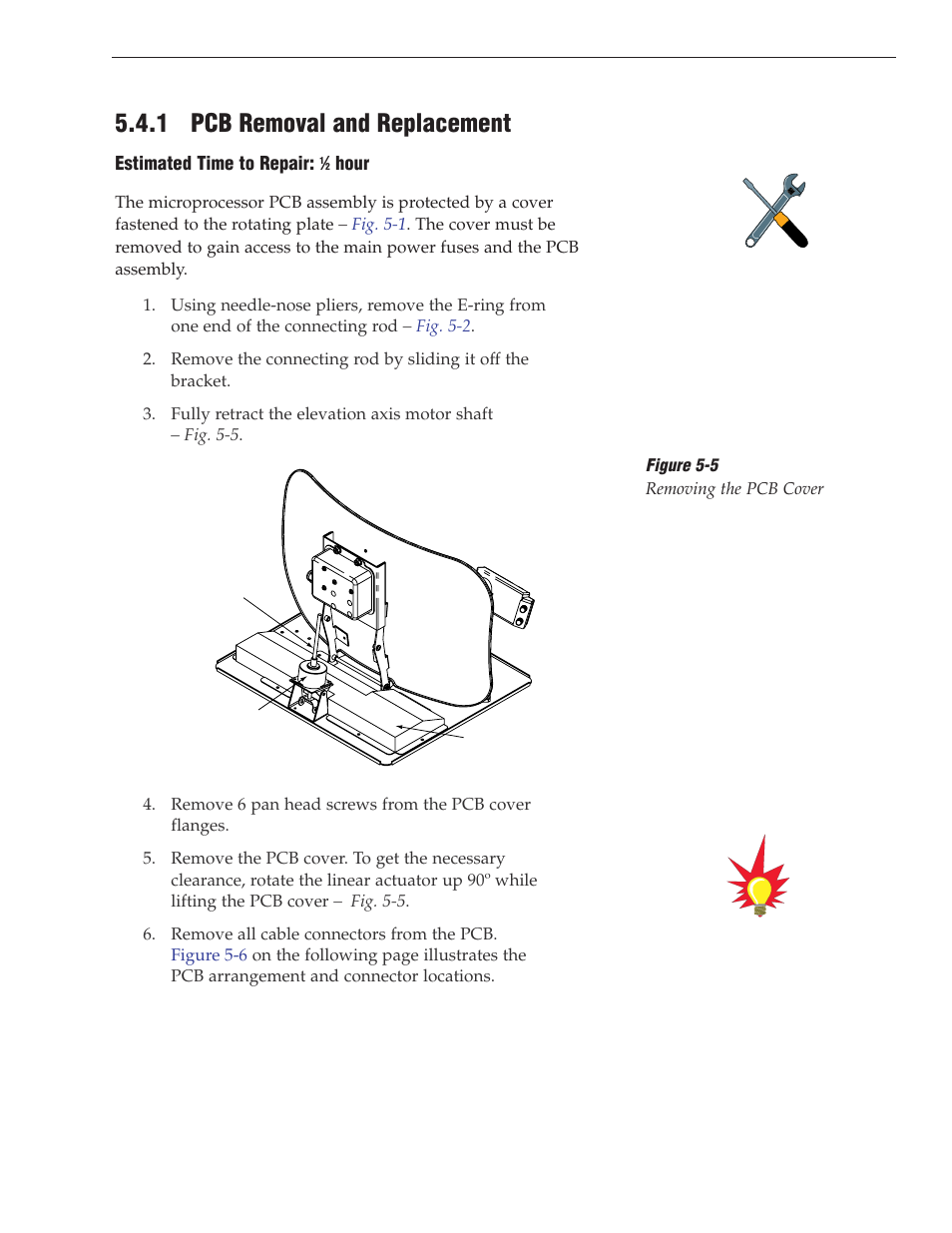 1 - pcb removal and replacement, Unit will not operate. refer to, Section 5.4.1, “pcb | Removal and replacement, For details on the fuse, 1 pcb removal and replacement | KVH Industries TracVision S3 User Manual | Page 55 / 77