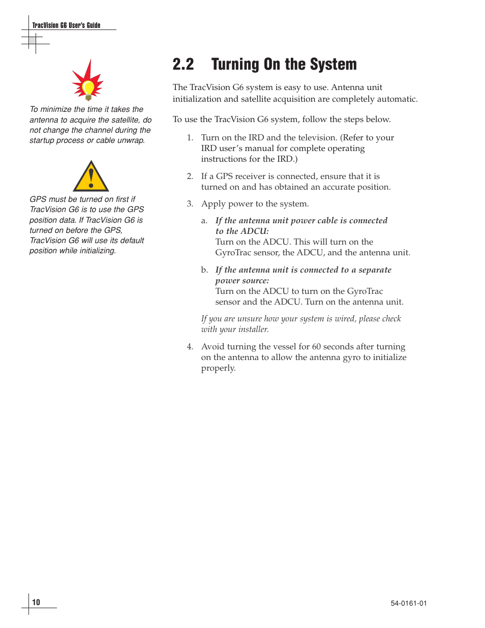2 - turning on the system, 2 turning on the system | KVH Industries KVH TracVision TracVision G6 User Manual | Page 11 / 30